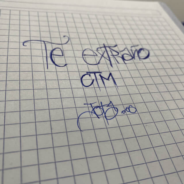 te extrano ctm