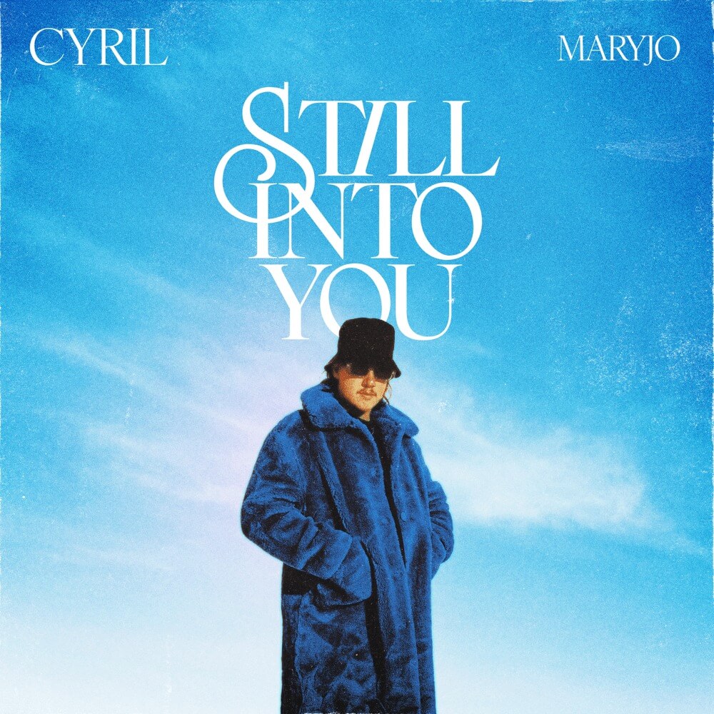 still into you