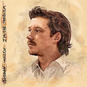 Morgan Wallen - I'm A Little Crazy Lyrics - Songstrain